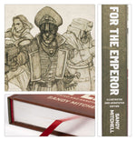 Warhammer 40,000 - For the Emperor – Illustrated and Annotated Edition (Hardback)