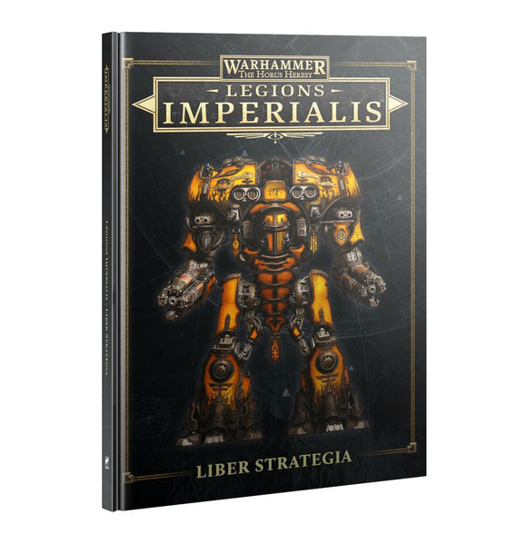 Warhammer: The Horus Heresy – Legions Imperialis: Liber Strategia