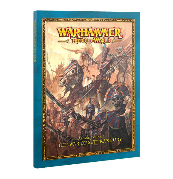 Warhammer The Old World - Arcane Journal: The War of Settra's Fury