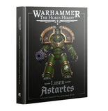 Warhammer The Horus Heresy - Liber Astartes: Loyalist Legiones Astartes Army Book