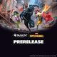 Magic: The Gathering - Marvel Super Heroes Prerelease #3 Tisdagen 23 Juni