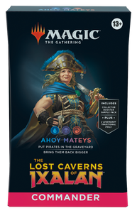 The Lost Caverns of Ixalan Commander Decks  - Ahoy Mateys