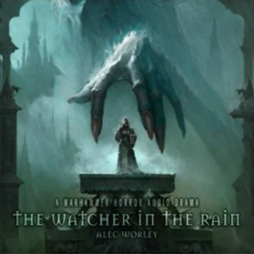 Warhammer 40.000 - The Watcher in the Rain: A Warhammer Horror audio drama