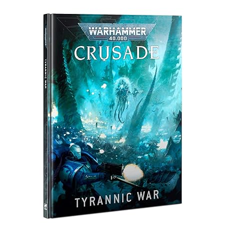 Warhammer 40,000 - Crusade Tyrannic War
