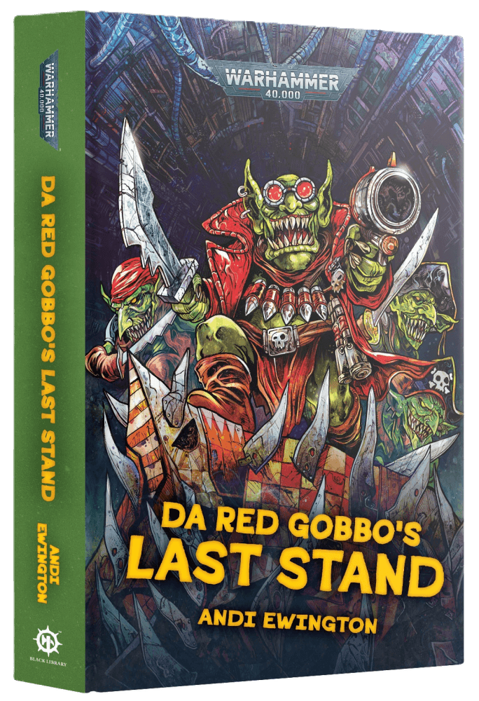 Warhammer 40.000 - Da Red Gobbo's Last Stand (Hardback)