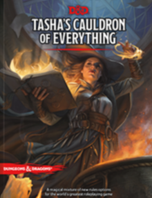 Dungeons & Dragons 5th Ed. Tasha's Cauldron of Everything